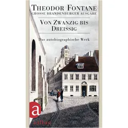 Von Zwanzig bis Dreissig, Belletristik von Theodor Fontane
