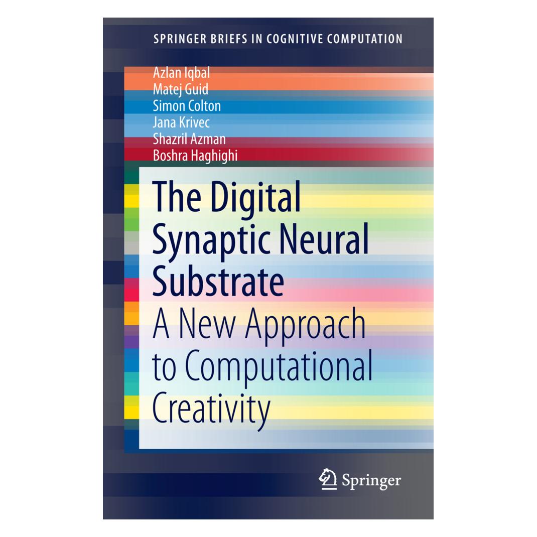 Springer The Digital Synaptic Neural Substrate (Englisch, Softcover, Azlan Iqbal, Matej Guid, Simon Colton) (55608105)