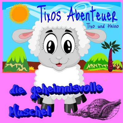 Tixos Abenteuer - Tixo u. Heino, Audio, 4061707850363