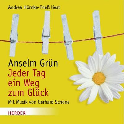 Jeder Tag ein Weg zum Glück - Anselm Grün, Audio, 4056198036327