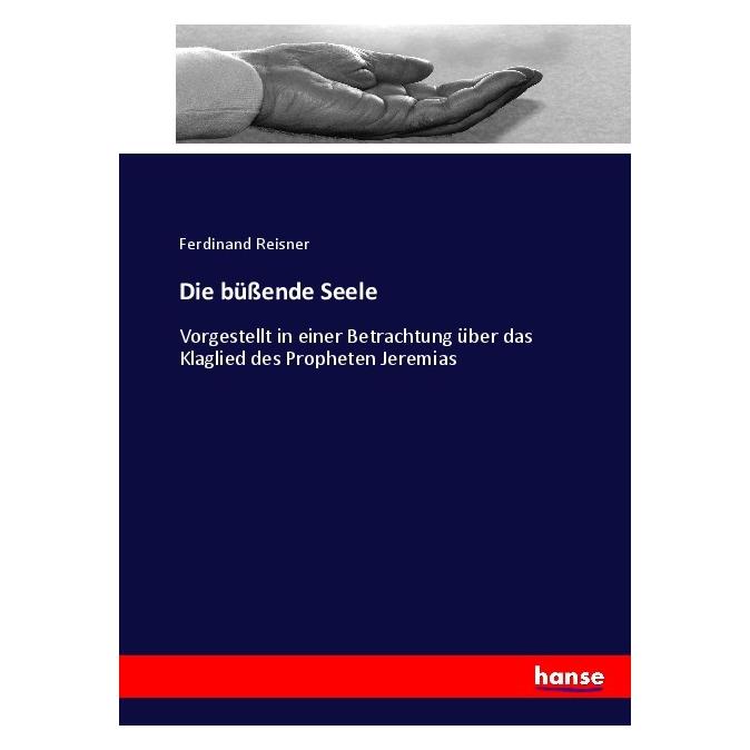 Hansebooks Die büssende Seele (Deutsch, Softcover, Ferdinand Reisner) (55908146)
