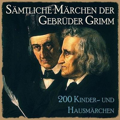 Sämtliche Märchen der Gebrüder Grimm - Gebrüder Grimm, Audio, 9783955973117