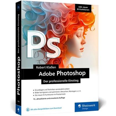 Adobe Photoshop, Taschenbuch von Robert Klassen, Rheinwerk Verlag, 978-3-367-11582-2