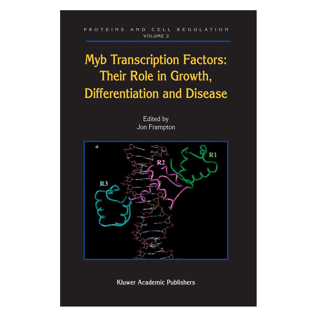 Springer Myb Transcription Factors: Their Role in Growth, Differentiation and Disease (Englisch, Softcover, Jon Frampton) (55378388)