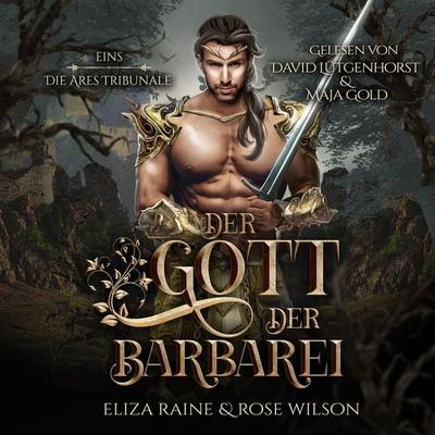 Der Gott des Krieges (Die Ares Tribunale 1) Griechische Fantasy Hörbuch - Eliza Raine,Rose Wilson, Audio, 4099995336979