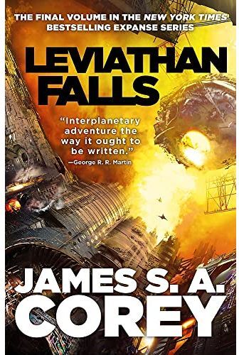 Orbit Leviathan Falls: Book 9 of the Expanse (now a Prime Original series)