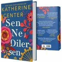 Sen Ne Dilersen Ciltli, Belletristik von Katherine Center