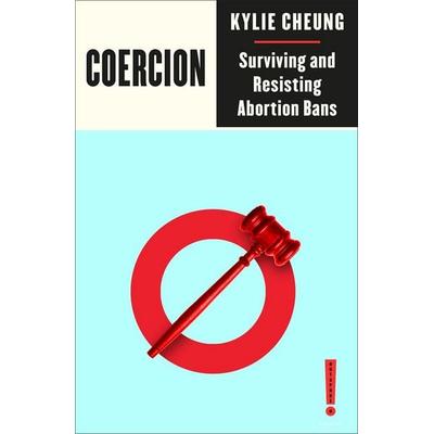 Cheung, K: Coercion, Taschenbuch von Kylie Cheung, Pluto Press, 978-0-7453-5061-5