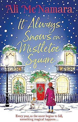Ali McNamara - It Always Snows on Mistletoe Square - Preis vom 19.10.2026 19:33:35 h