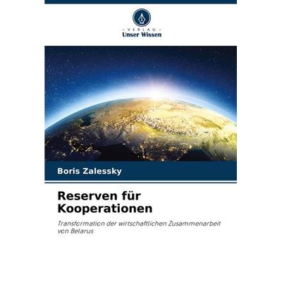 Reserven für Kooperationen, Taschenbuch von Boris Zalessky, Verlag Unser Wissen, 978-620-8-58382-8