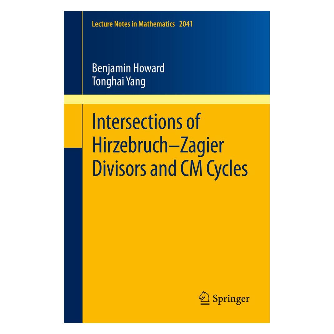 Springer Intersections of Hirzebruch-Zagier Divisors and CM Cycles (Englisch, Softcover, Benjamin Howard, Tonghai Yang) (25373190)