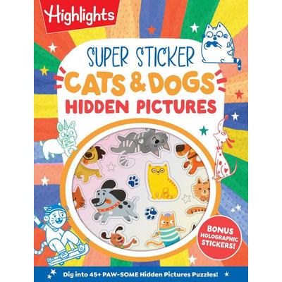 Super Sticker Cats & Dogs Hidden Pictures, von Highlights, Highlights Press PRH US, 978-1-63962-565-9