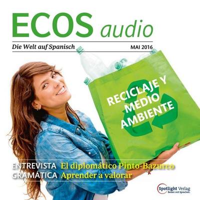 Spanisch lernen Audio - Recycling und Umwelt - Covadonga Jiménez, Audio, 4057664044198