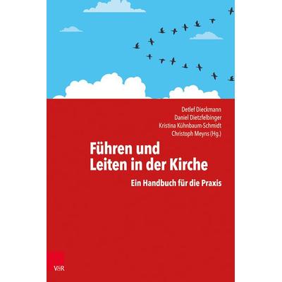 Führen und Leiten in der Kirche, Taschenbuch von , Vandenhoeck + Ruprecht, 978-3-525-63066-2