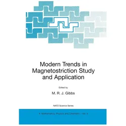 Modern Trends in Magnetostriction Study and Application, Fachbücher von M. R. J. Gibbs, R J Gibbs