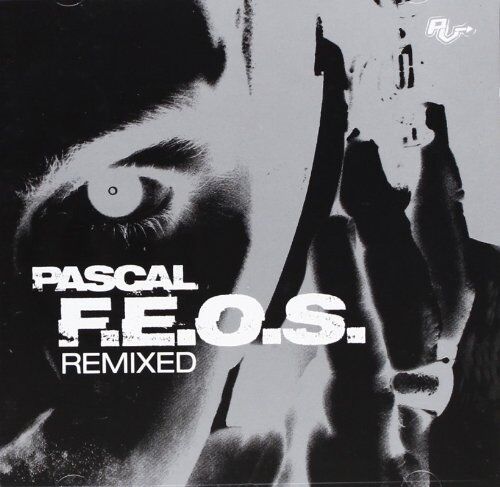 Pascal F.E.O.S. - Pascal F.E.O.S.Remix Album - Preis vom 27.09.2026 03:53:48 h