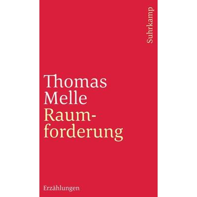 Raumforderung, Taschenbuch von Thomas Melle, Suhrkamp, 978-3-518-24045-8