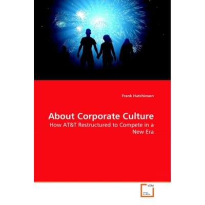 Hutchinson, F: About Corporate Culture, Taschenbuch von Frank Hutchinson, VDM, 978-3-639-28669-4