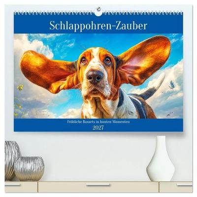 Schlappohren-Zauber. Fröhliche Bassets in bunten Momenten (hochwertiger Premium Wandkalender 2027 DIN A2 quer), Kunstdruck in Hochglanz