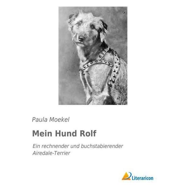 Literaricon Mein Hund Rolf (Softcover, Paula Moekel) (55599517)
