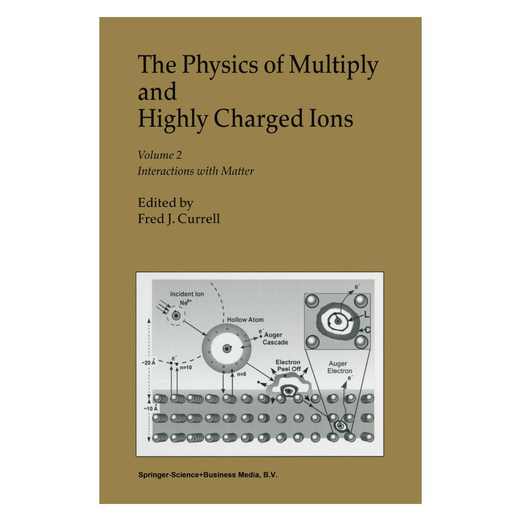 Springer The Physics of Multiply and Highly Charged Ions (Englisch, Softcover, F. J. Currell, J Currell) (55374357)
