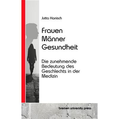 Frauen, Männer, Gesundheit, Taschenbuch von Jutta Hanisch, Bremen University Press, 978-3-689-04594-4