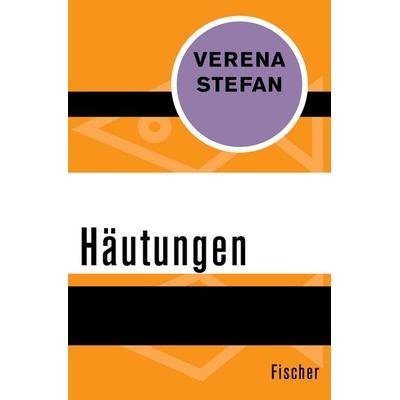 Häutungen, Taschenbuch von Verena Stefan, Fischer Taschenbuch Verlag, 978-3-596-30551-3