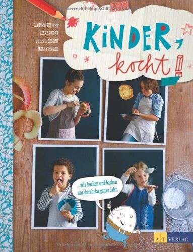 Claudia Seifert - Kinder kocht!: Wir kochen und backen uns durch das ganze Jahr - Preis vom 13.10.2026 19:28:25 h