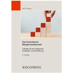 Karrierechance Bürgermeisteramt, Fachbücher von Christoph Beil, Gerhard Banner, Paul Witt, Elmar Braun, Lars Brügner