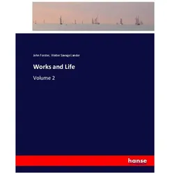 Works and Life, Belletristik von Walter Savage Landor, John Forster