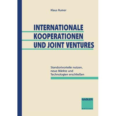 Internationale Kooperationen und Joint Ventures, Taschenbuch von Klaus Rumer, Betriebswirtschaftlicher Verlag Gabler, 978-3-409-15300-3