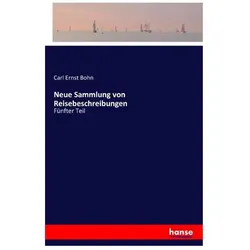 Neue Sammlung von Reisebeschreibungen, Ratgeber von Carl Ernst Bohn