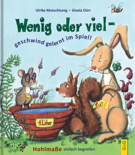 Ulrike Motschiunig - Wenig oder viel - geschwind gelernt im Spiel: Hohlmaße einfach begreifen - Preis vom 09.10.2026 07:28:09 h