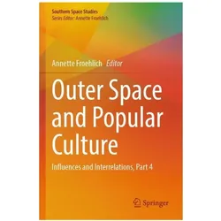 Outer Space and Popular Culture, Fachbücher von Annette Froehlich