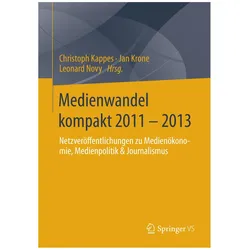 Medienwandel kompakt 2011 - 2013, Fachbücher von Leonard Novy, Christoph Kappes, Jan Krone