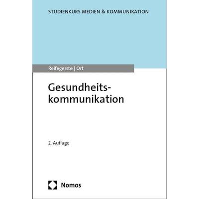 Gesundheitskommunikation, Taschenbuch von Doreen Reifegerste,Ort, Nomos, 978-3-7560-0673-1