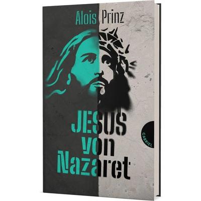 Jesus von Nazaret, Gebundene Ausgabe von Alois Prinz, Gabriel in der Thienemann-Esslinger Verlag GmbH, 978-3-522-30624-9