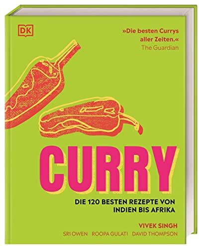 VIVEK SINGH - Curry: Die 120 besten Rezepte von Indien bis Afrika - Preis vom 10.10.2026 11:48:34 h