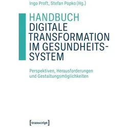 Handbuch Digitale Transformation im Gesundheitssystem, Fachbücher von Ingo Proft, Stefan Popko