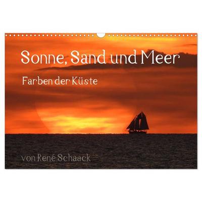 Sonne, Sand und Meer. Farben der Küste (Wandkalender 2026 DIN A3 quer), CALVENDO Monatskalender