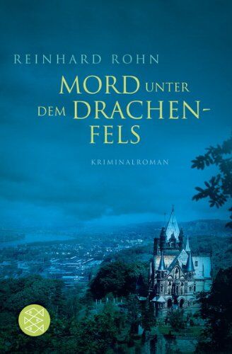 Reinhard Rohn - Mord unter dem Drachenfels - Preis vom 09.10.2026 07:28:09 h