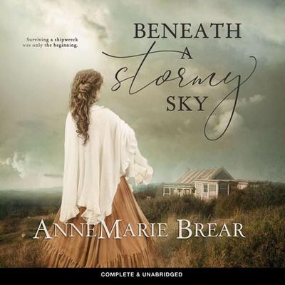 Beneath a Stormy Sky - AnneMarie Brear, Audio, 9781787823709