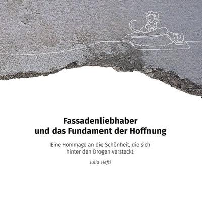 Fassadenliebhaber und das Fundament der Hoffnung, Taschenbuch von Julia Hefti, BoD – Books on Demand, 978-3-8192-0059-5