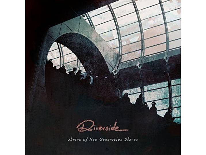 Riverside - Shrine Of New Generation Slaves