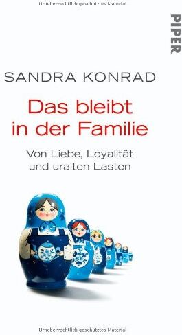 Sandra Konrad - Das bleibt in der Familie: Von Liebe, Loyalität und uralten Lasten - Preis vom 09.10.2026 07:28:09 h