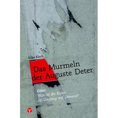 Das Murmeln der Auguste Deter, Taschenbuch von Silke Kirch, Info 3