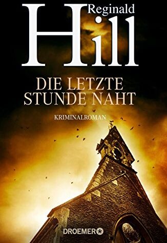 Reginald Hill - Die letzte Stunde naht: Kriminalroman - Preis vom 30.09.2026 09:01:18 h