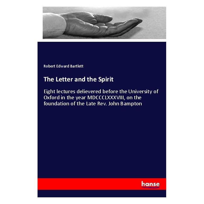 Hansebooks The Letter and the Spirit (Englisch, Softcover, Robert Edward Bartlett) (56001954)