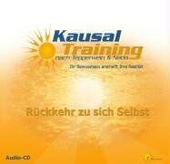 Kurt Tepperwein - Kausal-Training - Rückkehr zu sich Selbst: Ihr Bewusstsein erschafft Ihre Realität. Meditations-CD ergänzend zum Seminar mit Kurt Tepperwein und Nada - Preis vom 09.10.2026 07:28:09 h