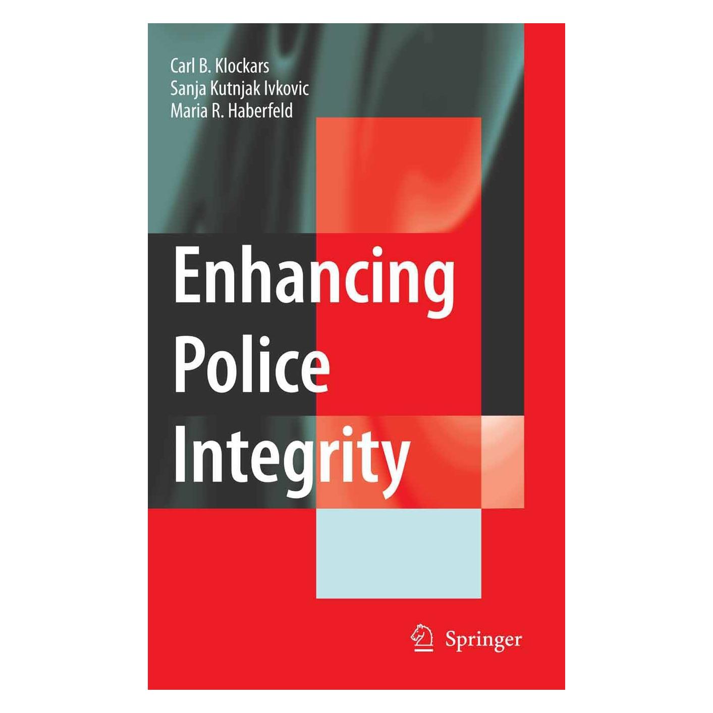 Springer Enhancing Police Integrity (Englisch, Hardcover, Carl B. Klockars, M. R. Haberfeld, Sanja Kutnjak Ivković) (9780387369549)
